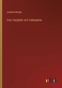 Fran Vargtider och Vallpojskar
