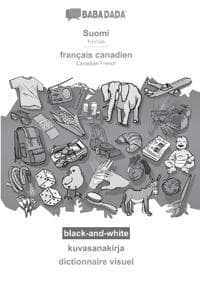 BABADADA black-and-white, Suomi - français canadien, kuvasanakirja - dictionnaire visuel