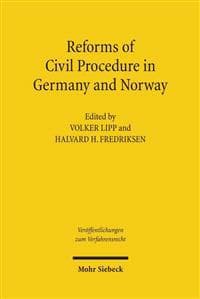 Reforms of Civil Procedure in Germany and Norway