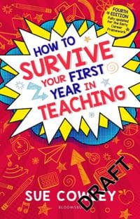 How to Survive Your First Year in Teaching