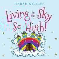 Living in the Sky, So High!