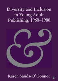 Diversity and Inclusion in Young Adult Publishing, 1960–1980