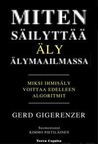 Miten säilyttää äly älymaailmassa