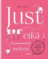 Just eikä melkein