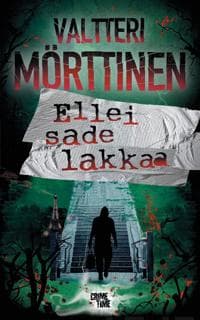 Ellei sade lakkaa
