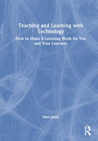 Teaching and Learning with Technology