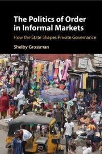The Politics of Order in Informal Markets