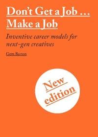 Don't Get a Job…Make a Job New Edition
