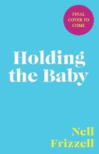 Holding the Baby
