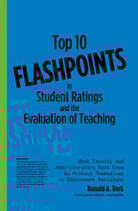 Top 10 Flashpoints in Student Ratings and the Evaluation of Teaching