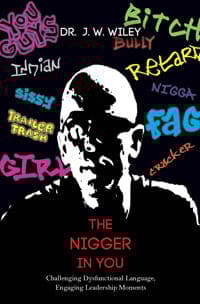 The Nigger in You