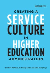 Creating a Service Culture in Higher Education Administration