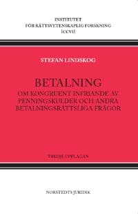 Betalning : om kongruent infriande av penningskulder och andra betalningsrättsliga frågor