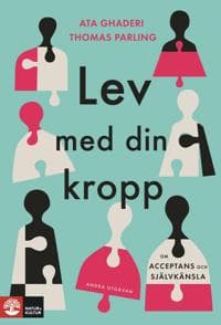 Lev med din kropp : om acceptans och självkänsla
