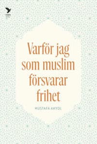 Varför jag som muslim försvarar frihet