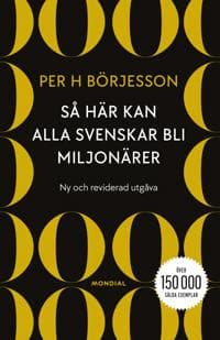 Så här kan alla svenskar bli miljonärer
