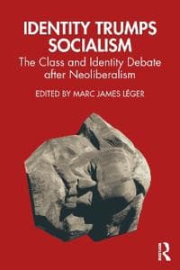 Identity Trumps Socialism