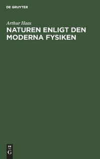 Naturen enligt den moderna Fysiken