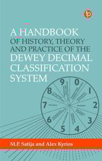 A Handbook of History, Theory and Practice of the Dewey Decimal Classification System