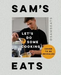Sam's Eats - Let's Do Some Cooking