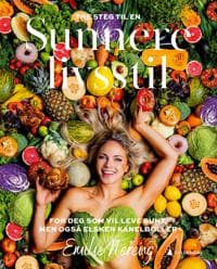 Sunnere livsstil: for deg som vil leve sunt, men også elsker kanelboller