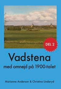 Vadstena med omnejd på 1900-talet