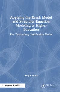 Applying the Rasch Model and Structural Equation Modeling to Higher Education