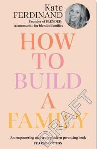 How To Build A Family