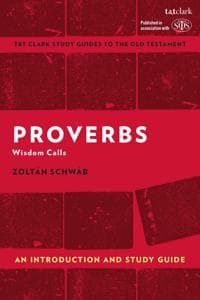 Proverbs: An Introduction and Study Guide