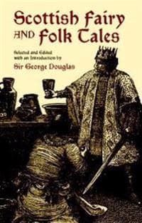 Scottish Fairy and Folk Tales
