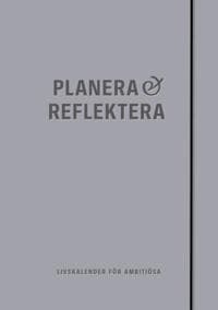 Planera & reflektera : livskalender för ambitiösa
