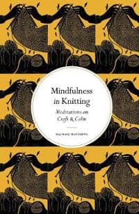 Mindfulness in Knitting
