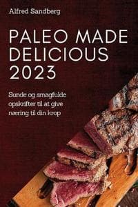 Paleo Made Delicious 2023