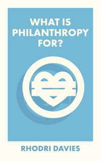 What Is Philanthropy For?