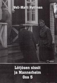 Lötjösen sissit ja Mannerheim, osa 5