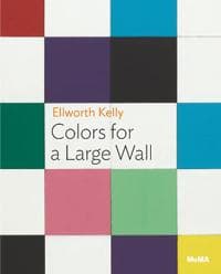 Ellsworth Kelly: Colors for a Large Wall