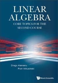 Linear Algebra: Core Topics For The Second Course