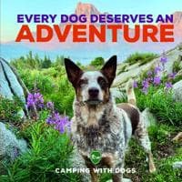 Every Dog Deserves an Adventure