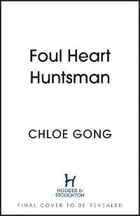 Foul Heart Huntsman