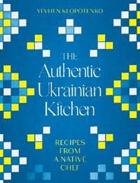 The Authentic Ukrainian Kitchen