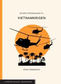 En kort introduksjon til Vietnamkrigen