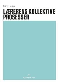 Læreres kollektive prosesser