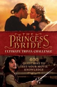 The Princess Bride Ultimate Trivia Challenge