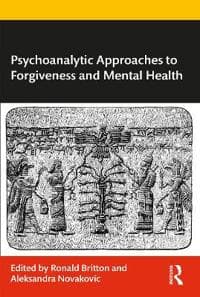 Psychoanalytic Approaches to Forgiveness and Mental Health