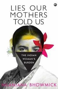 Lies Our Mothers Told Us