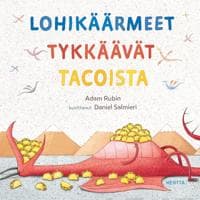 Lohikäärmeet tykkäävät tacoista