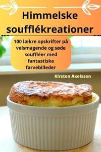 Himmelske soufflékreationer