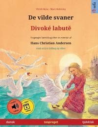 De vilde svaner - Divoké labute (dansk - tjekkisk)