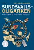 Miniatyrbild 2 av 2: Sundsvallsoligarken : en berättelse om hur Ryssland lurade väst