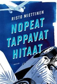 Nopeat tappavat hitaat